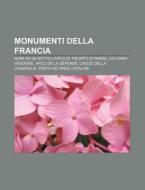 Monumenti Della Francia: Nomi Incisi Sot di Fonte Wikipedia edito da Books LLC, Wiki Series