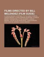 Films Directed By Bill Melendez Film Gu di Source Wikipedia edito da Books LLC, Wiki Series