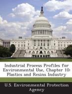 Industrial Process Profiles For Environmental Use, Chapter 10 edito da Bibliogov