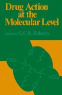 Drug Action at the Molecular Level edito da Palgrave Macmillan UK