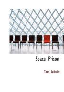 Space Prison di Tom Godwin edito da BiblioLife