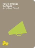 How to Change the World di John-Paul Flintoff edito da Pan Macmillan