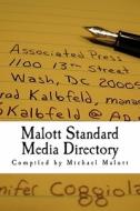 Malott Standard Media Directory di Michael Malott edito da Createspace