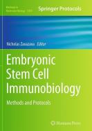 Embryonic Stem Cell Immunobiology edito da Humana Press