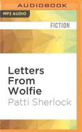 Letters from Wolfie di Patti Sherlock edito da Audible Studios on Brilliance