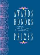 Awards, Honors & Prizes edito da Gale Cengage