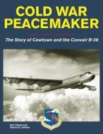 Cold War Peacemaker di Don Pyeatt edito da Specialty Press