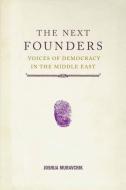 The Next Founders di Joshua Muravchik edito da Encounter Books,USA
