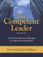 The  Competent Leader di Jane S. Flaherty edito da HRD Press