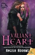 Valiant Heart di Angela Addams edito da Samhain Publishing