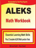 ALEKS Math Workbook di Michael Smith, Reza Nazari edito da Math Notion