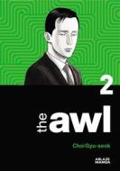 The Awl Vol 2 di Choi Gyu-seok edito da Ablaze, LLC