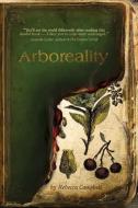 Arboreality di Rebecca Campbell edito da WILD STRAWBERRY PROD