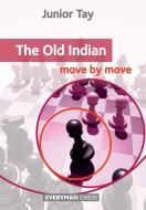 Old Indian di Junior Tay edito da Everyman Chess