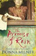 The Promise Of Rain di Donna Milner edito da Quercus Publishing