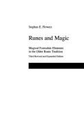 Runes and Magic di Stephen E. Flowers edito da RUNA RAVEN PR