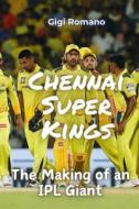 Chennai Super Kings di Gigi Romano edito da Independently Published