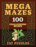 Mega Mazes edito da Tried and Trusted Indie Publishing