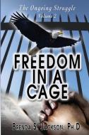 Freedom in a Cage di Brenda S. Jackson edito da PriorityONE Publications