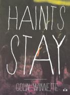Haints Stay di Colin Winnette edito da TWO DOLLAR RADIO