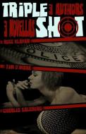 Triple Shot di Ross Klavan, Tim O'Mara, Charles Salzberg edito da Down & Out Books