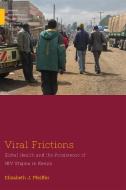 Viral Frictions di Elizabeth J. Pfeiffer edito da Rutgers University Press