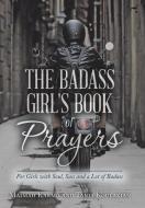 The Badass Girl's Book of Prayers di Maimah Karmo, Tania Koulakian edito da Balboa Press
