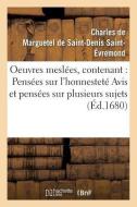 Oeuvres Meslees, Contenant di SAINT-EVREMOND-C-D edito da Hachette Livre - BNF