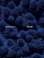 Coral di Martin Colognoli edito da ED HEMERIA