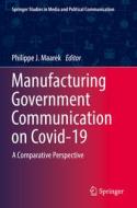 Manufacturing Government Communication on Covid-19 edito da Springer International Publishing