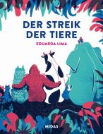 Der Streik der Tiere di Eduarda Lima edito da Midas Verlag Ag