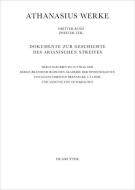 Athanasius Alexandrinus: Werke. Urkunden zur Geschichte des Arianischen Streites 318-328 edito da Gruyter, Walter de GmbH