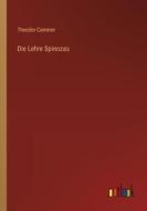 Die Lehre Spinozas di Theodor Camerer edito da Outlook Verlag