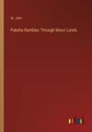 Pakeha Rambles Through Maori Lands di St. John edito da Outlook Verlag