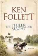 Die Pfeiler der Macht di Ken Follett edito da Lübbe