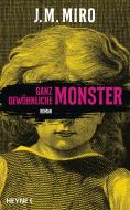 Ganz gewöhnliche Monster - Dunkle Talente di J M Miro edito da Heyne Verlag