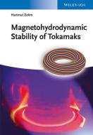 Magnetohydrodynamic Stability of Tokamaks di Hartmut Zohm edito da Wiley VCH Verlag GmbH