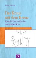 Das Kreuz mit dem Kreuz di Reiner Knieling edito da Guetersloher Verlagshaus