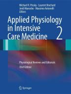 Applied Physiology in Intensive Care Medicine 2 edito da Springer Berlin Heidelberg