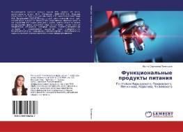 Funkcional'nye produkty pitaniya di Irina Sergeevna Polyanskaya edito da LAP Lambert Academic Publishing