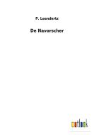 De Navorscher di P. Leendertz edito da Outlook Verlag
