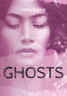 Ghosts di Tessa Bishop edito da Books on Demand