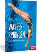 Wasserspringen di Thomas Meyer edito da Copress Sport