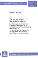 Zeit als Instrument der Sozialforschung di Herbert J. Schubert edito da Lang, Peter GmbH