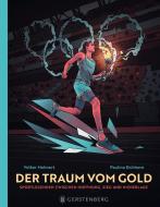 Der Traum vom Gold di Volker Mehnert edito da Gerstenberg Verlag