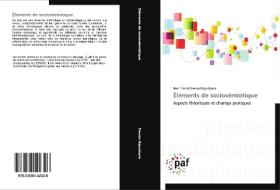 Éléments de sociosémiotique di Jean Pierre Fewou Ngouloure edito da PAF