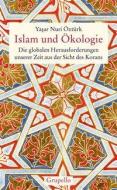 Islam und Ökologie di Yasar Nuri Öztürk edito da Grupello Verlag