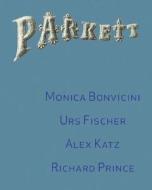 Parkett No. 72 Monica Bonvicini, Richard Prince, Urs Fischer edito da Parkett Publishers