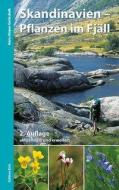 Skandinavien - Pflanzen im Fjäll di Hans-Jürgen Gottschalk edito da Edition Elch