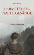 Darmstädter Nachtgesänge di Ella Theiss edito da Edition Oberkassel